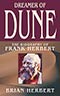 Dreamer of Dune:  The Biography of Frank Herbert